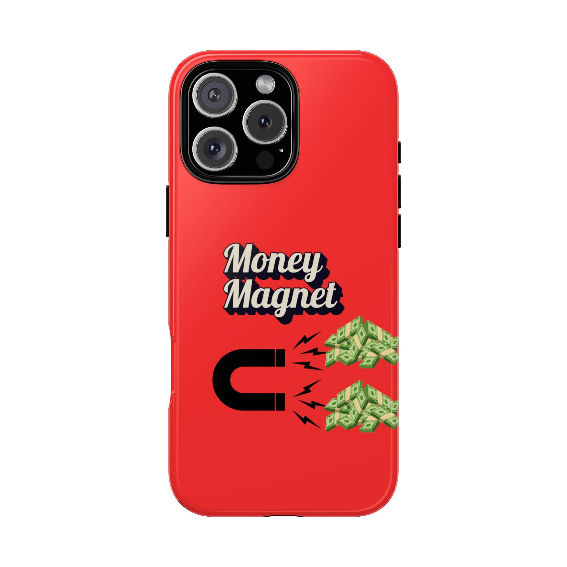 Money Magnet-Phone Case