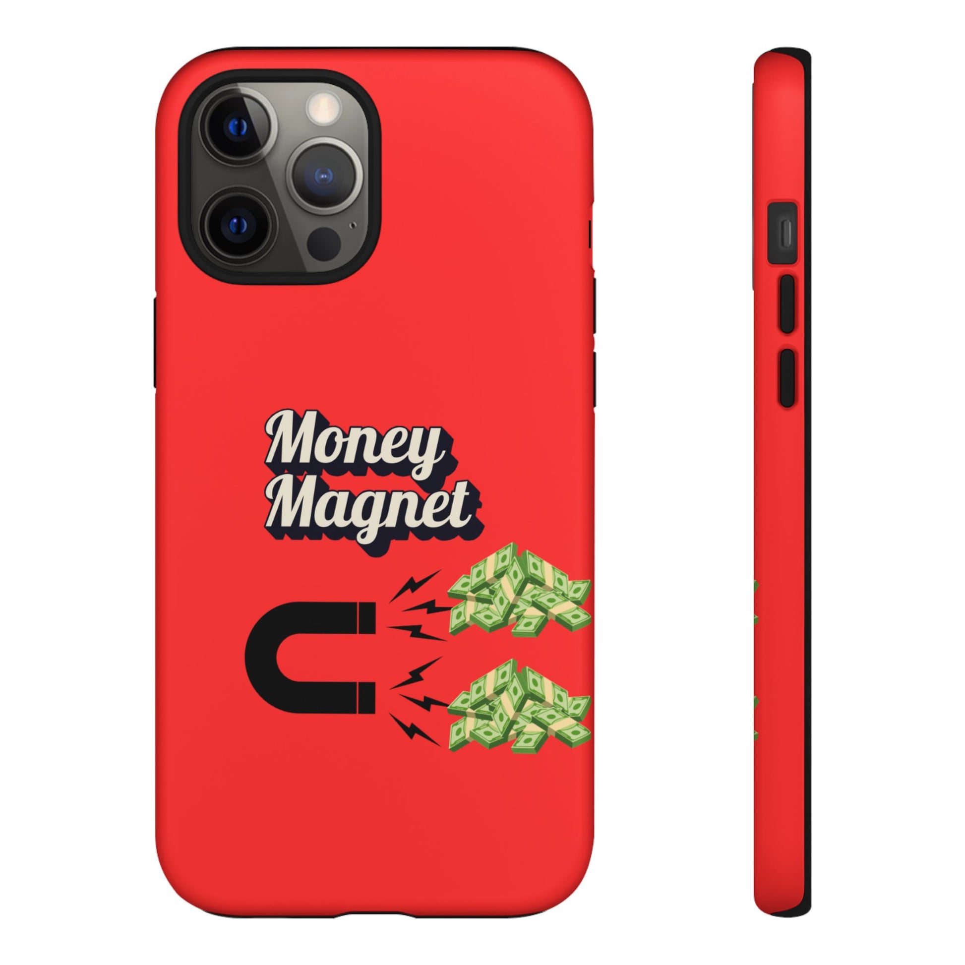Money Magnet-Phone Case