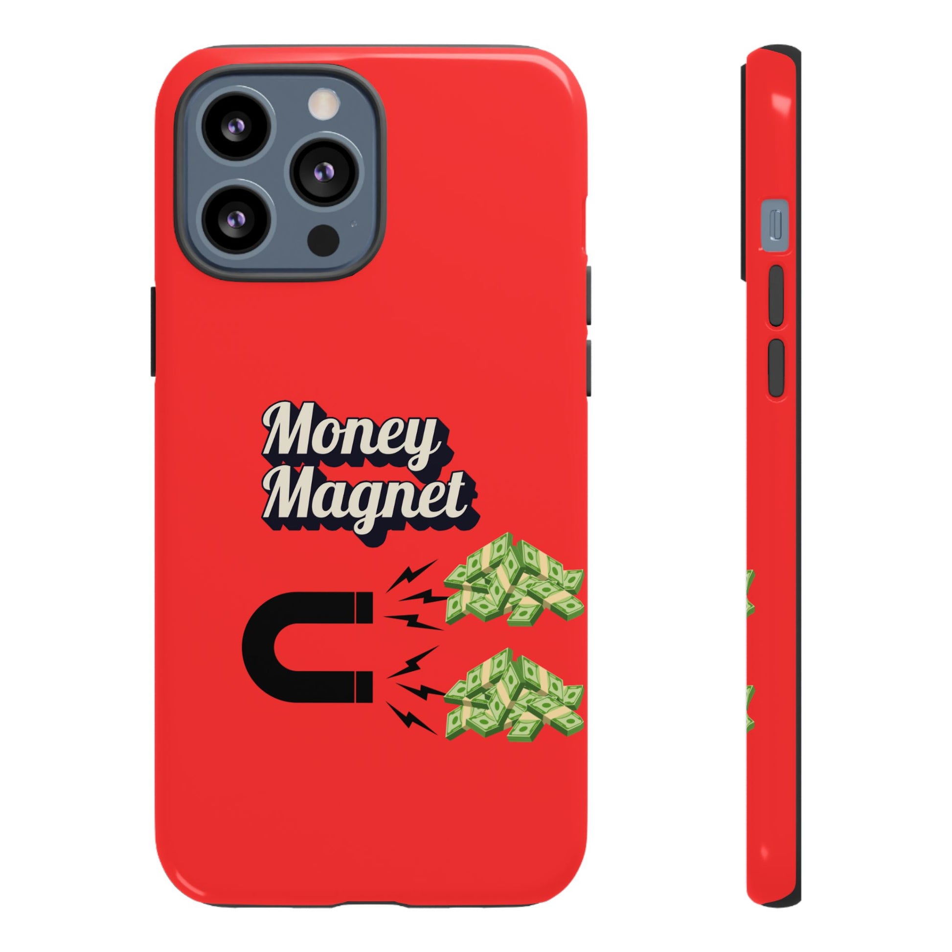 Money Magnet-Phone Case