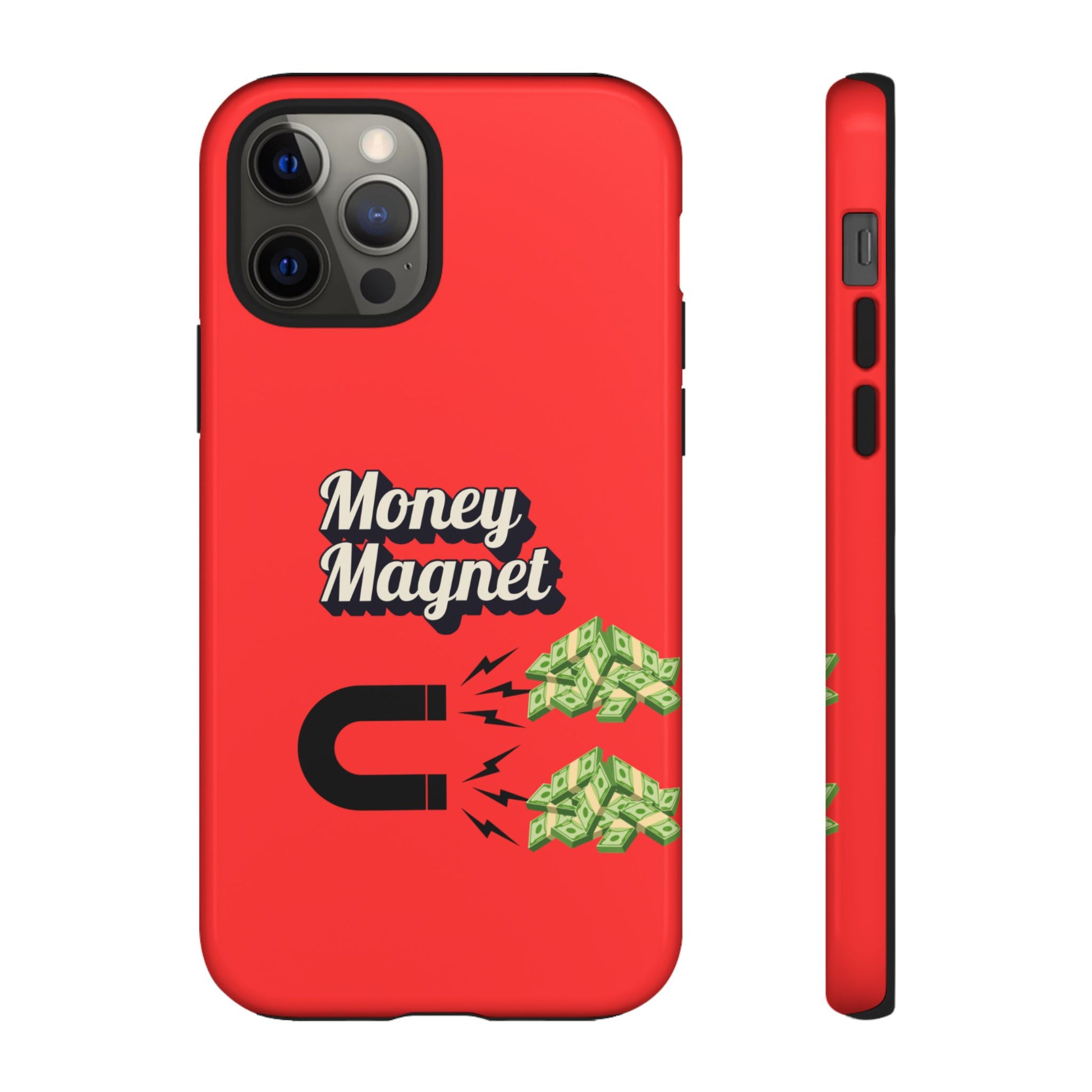 Money Magnet-Phone Case
