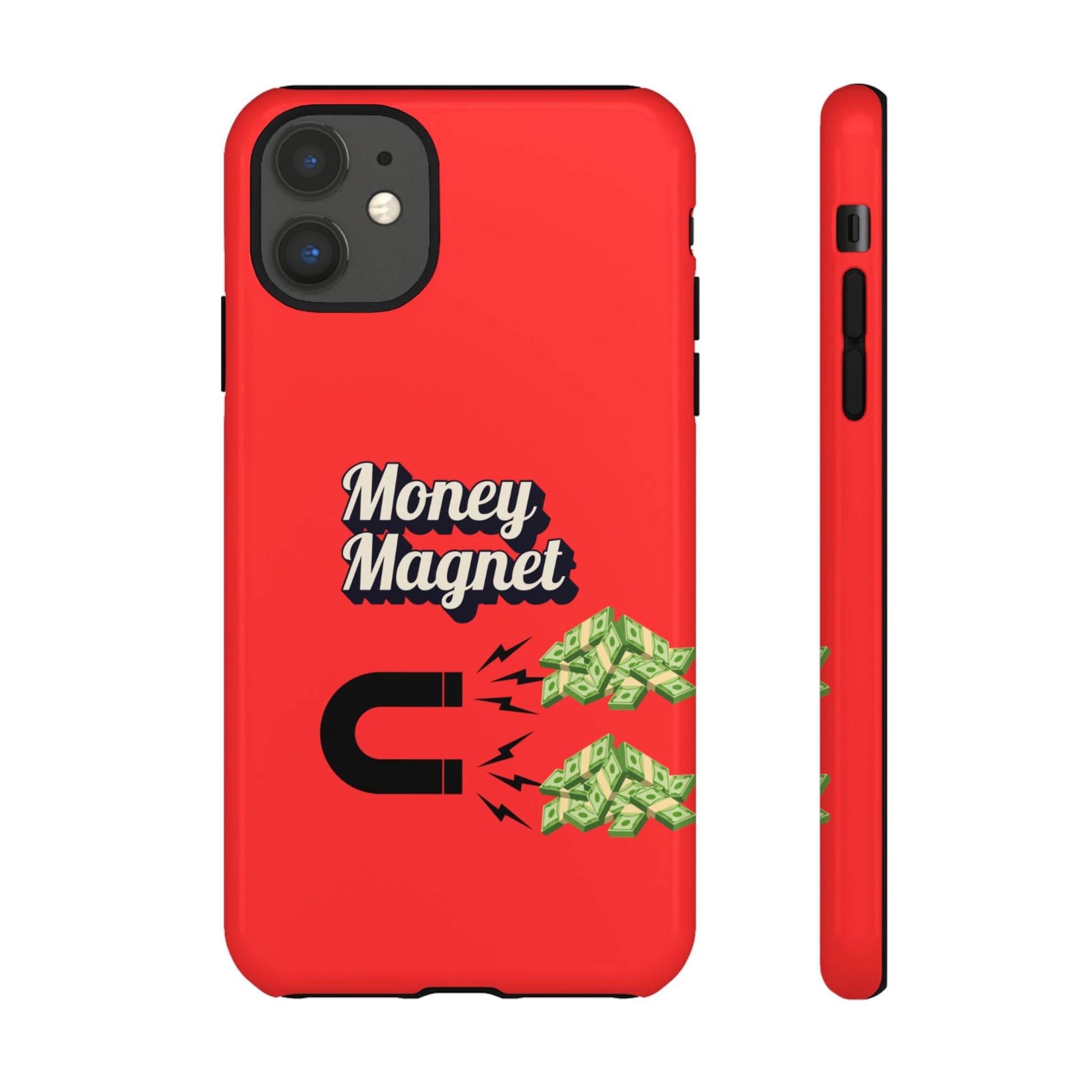 Money Magnet-Phone Case