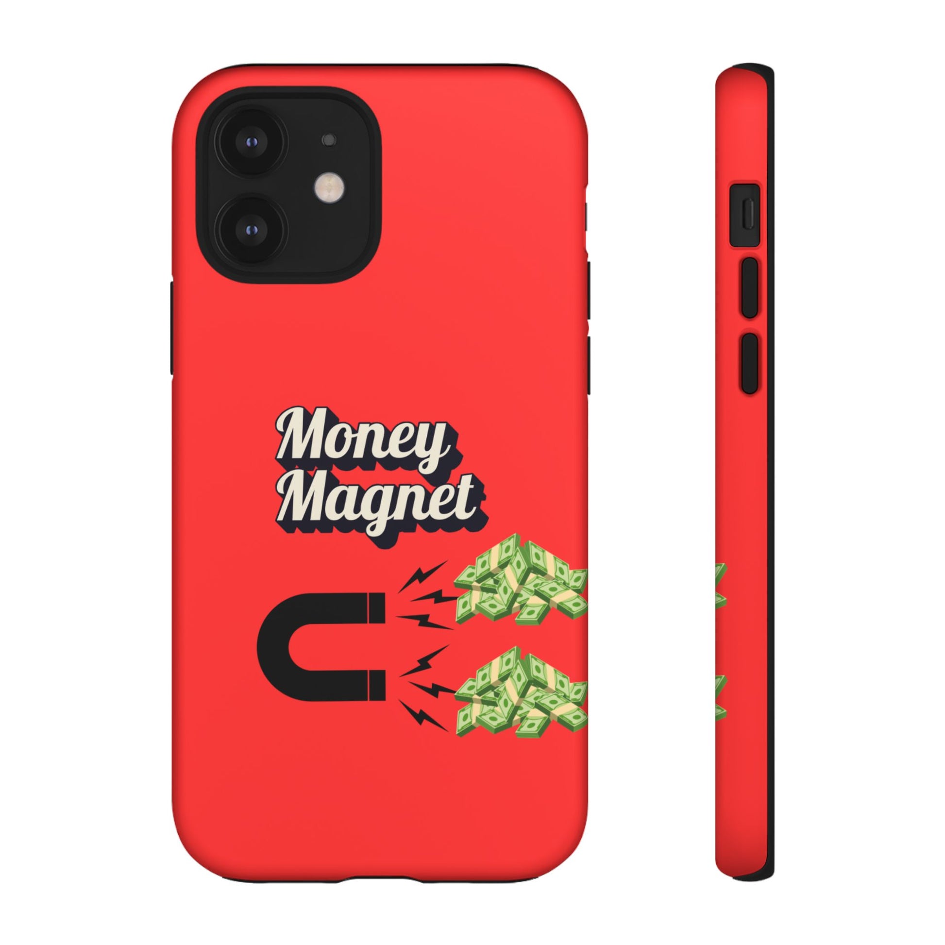 Money Magnet-Phone Case