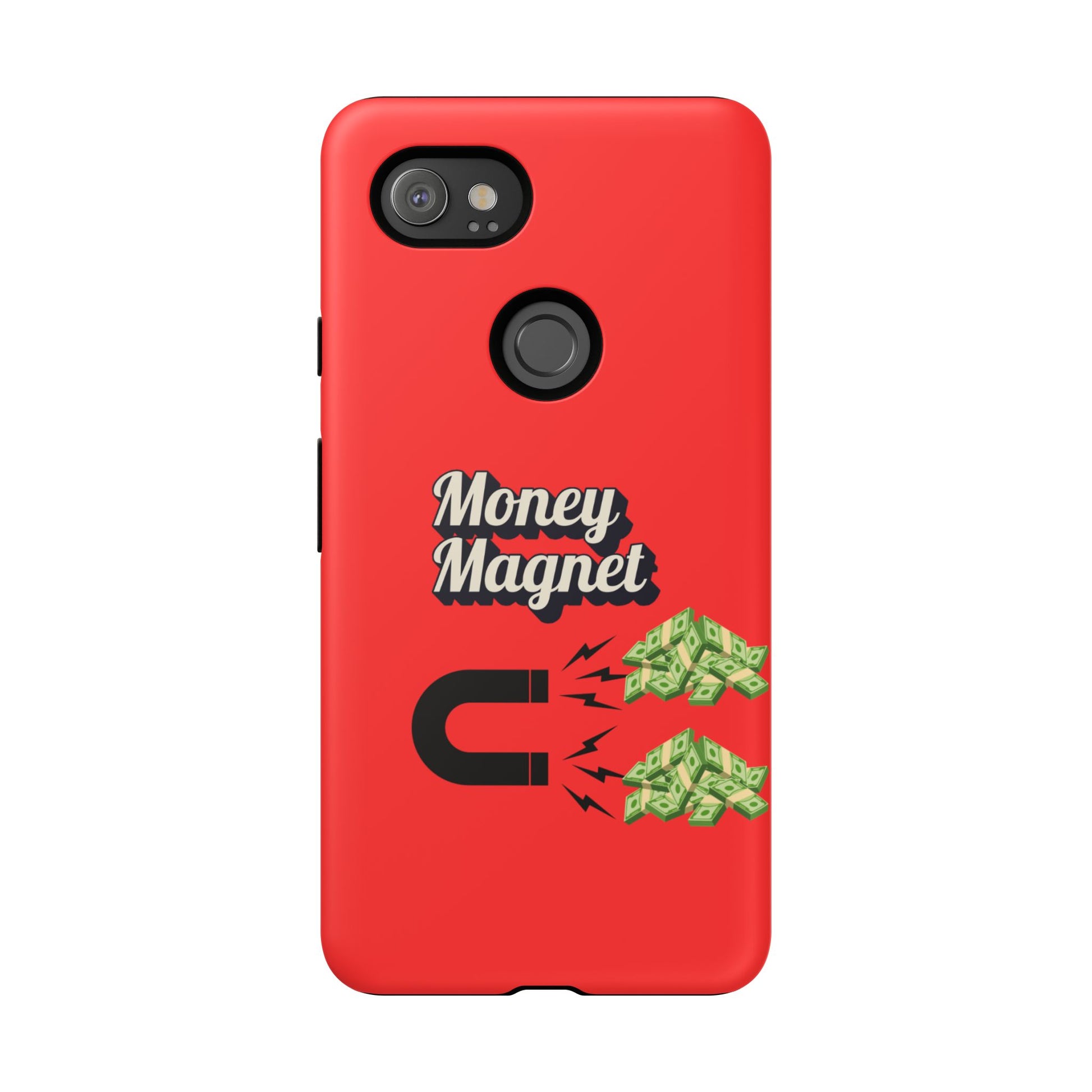 Money Magnet-Phone Case