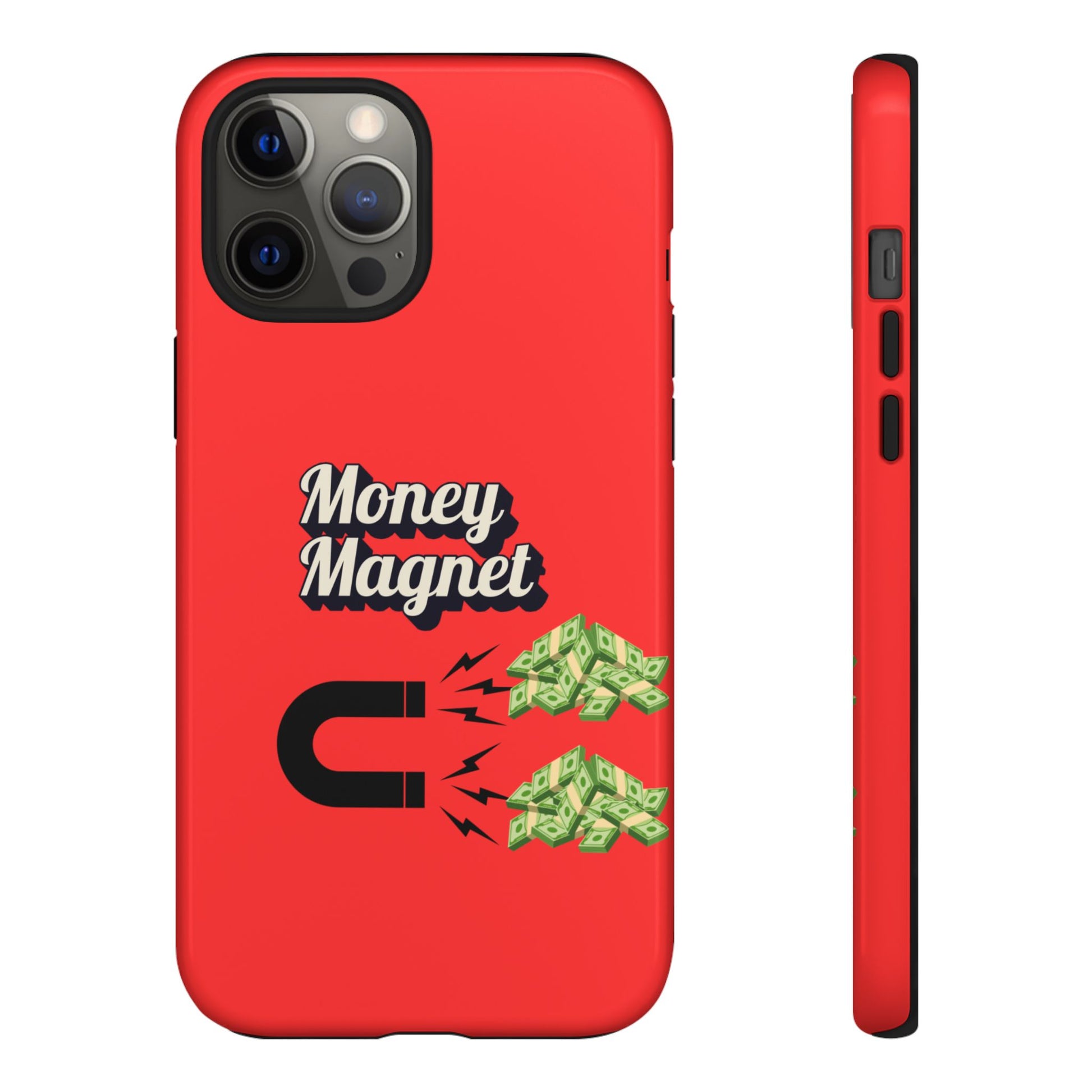 Money Magnet-Phone Case