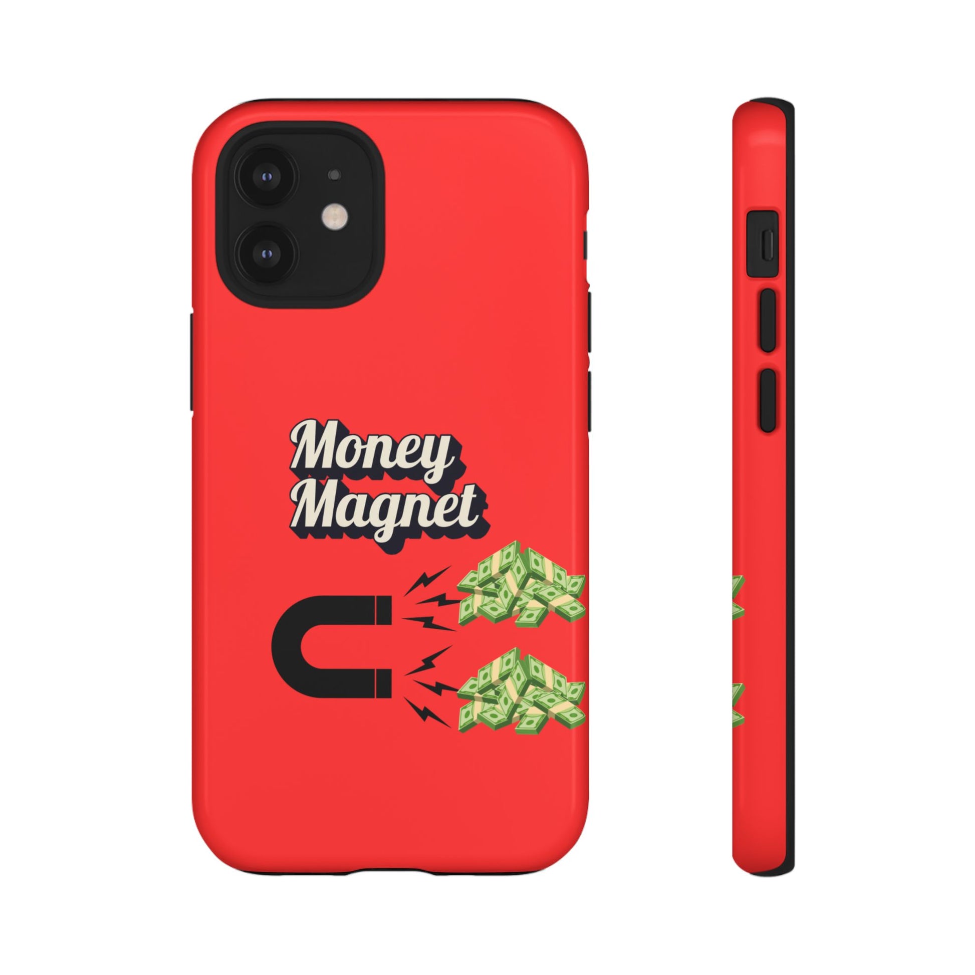 Money Magnet-Phone Case