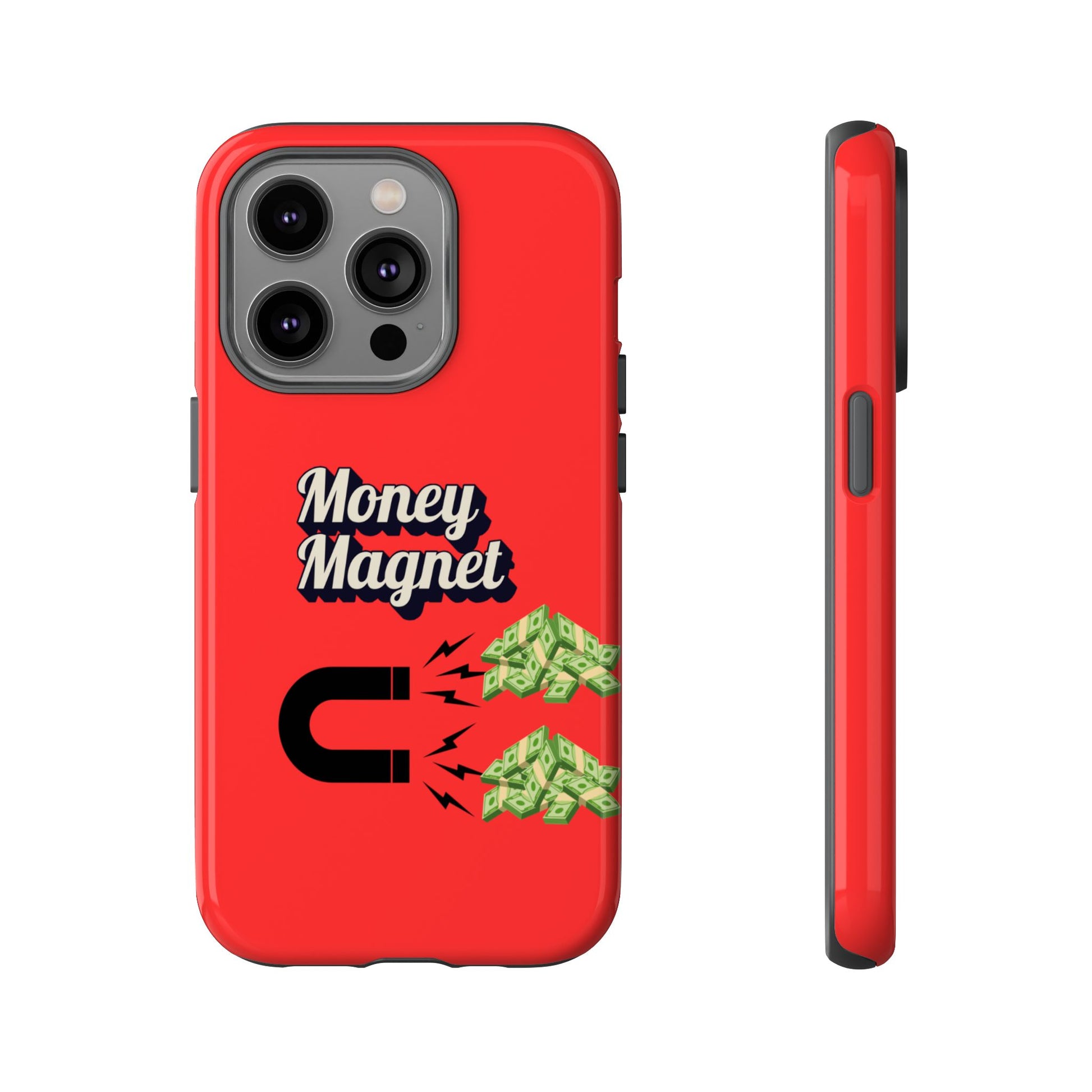 Money Magnet-Phone Case