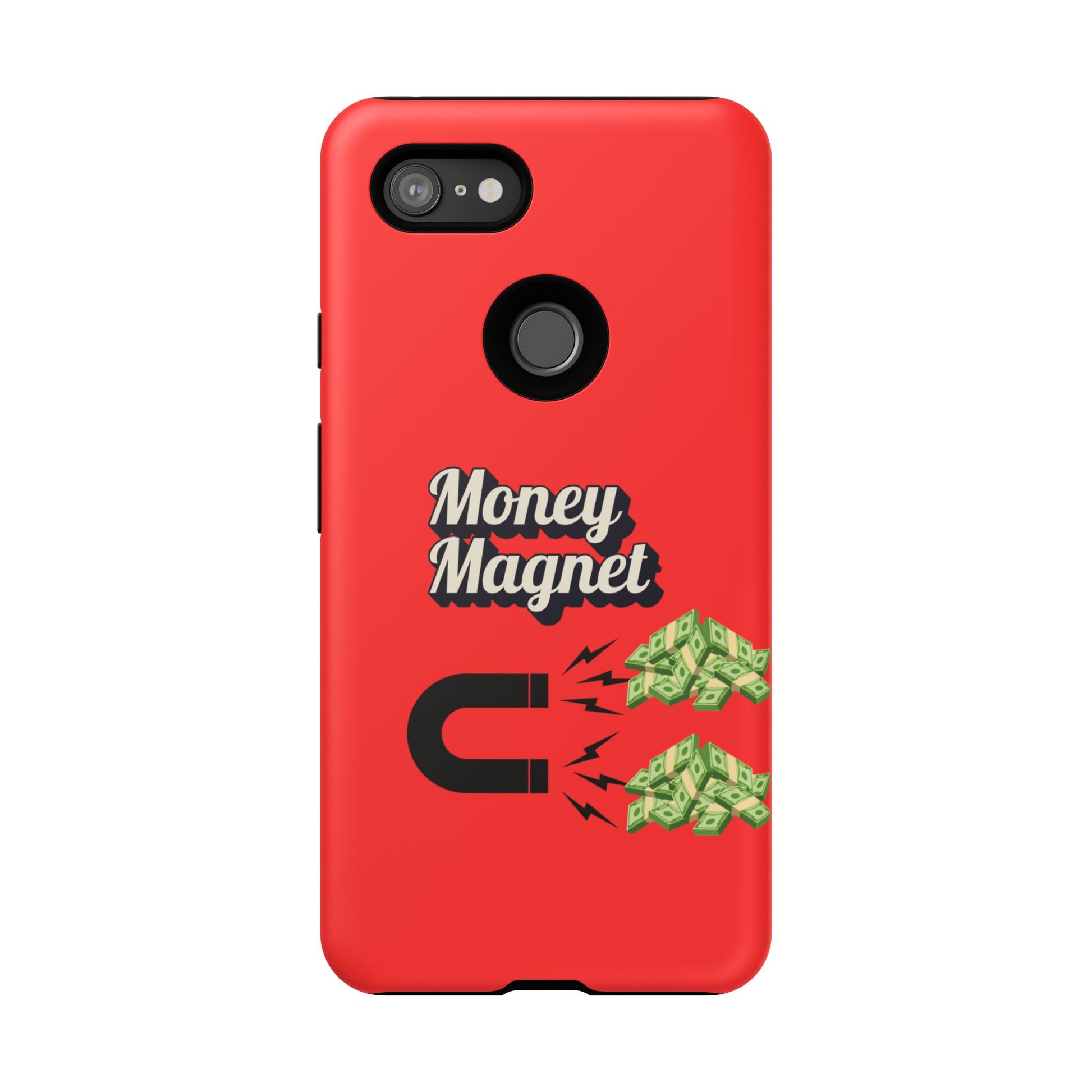Money Magnet-Phone Case