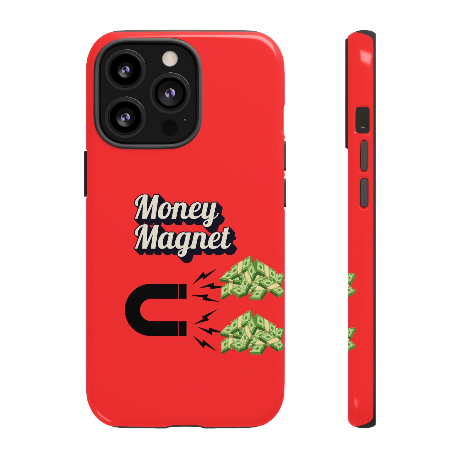 Money Magnet-Phone Case